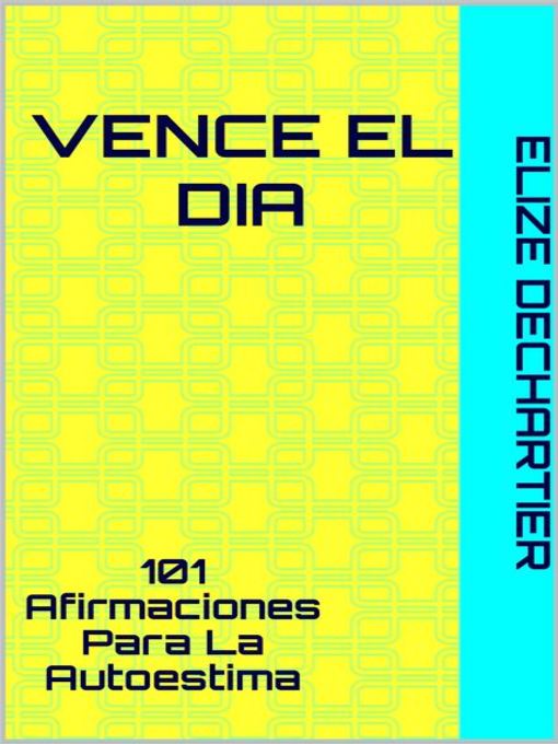 Title details for Vence El Dia by Elize DeChartier - Available